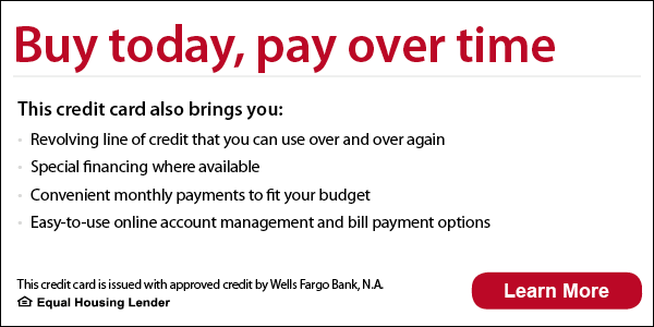 Buy today, pay overtime with Wells Fargo. Click for more details